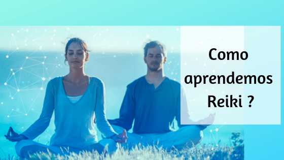 Como aprendemos Reiki _